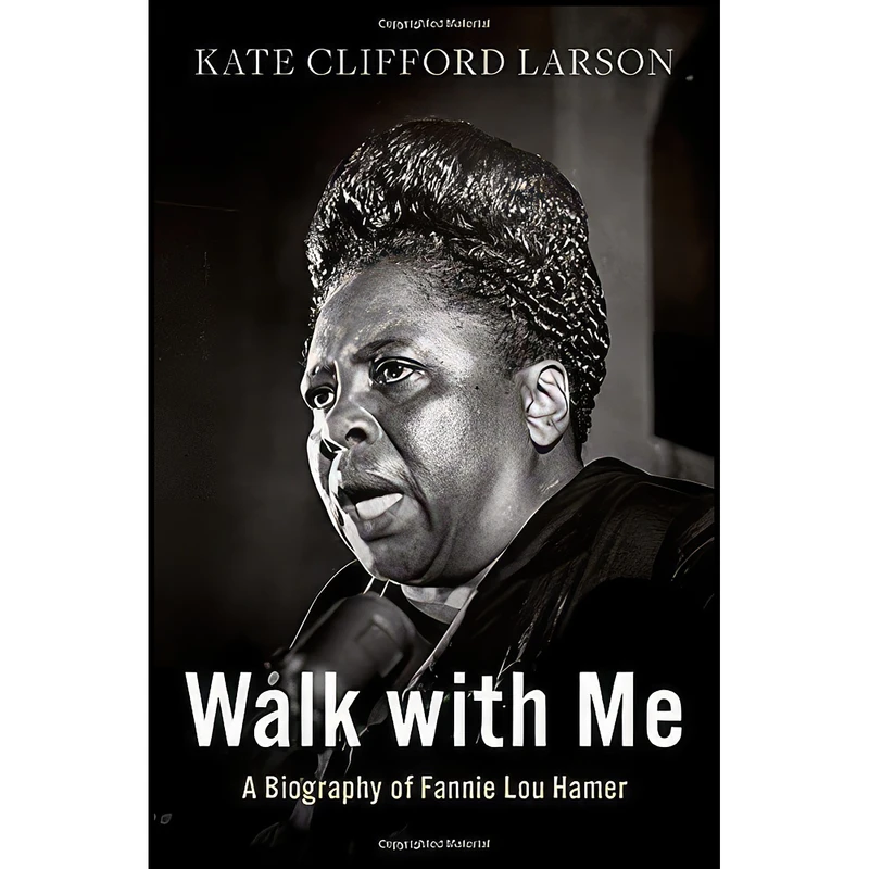 کتاب Walk with Me اثر Kate Clifford Larson انتشارات Oxford University Press