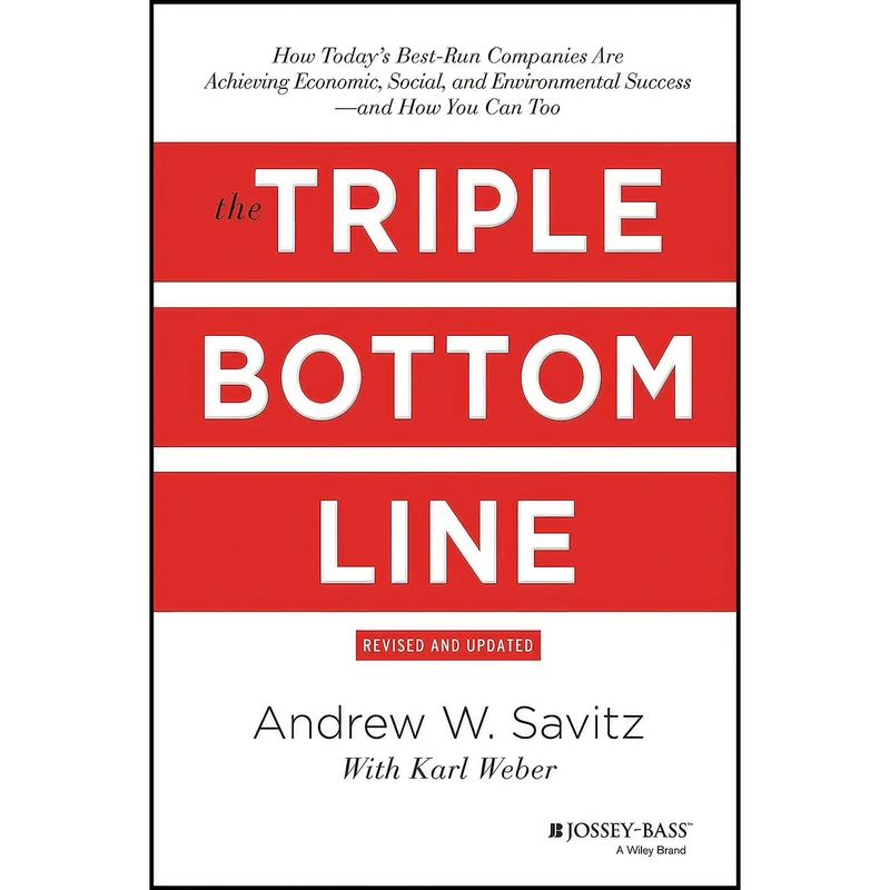 کتاب The Triple Bottom Line اثر Andrew W. Savitz انتشارات Jossey-Bass