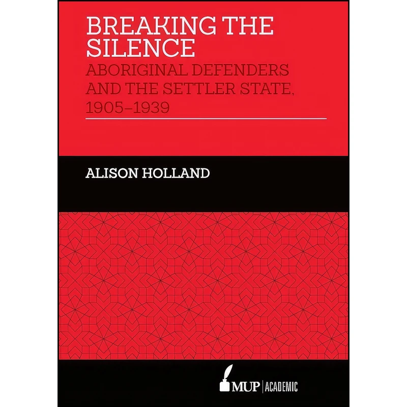 کتاب Breaking the Silence اثر Alison Holland انتشارات MUP Academic