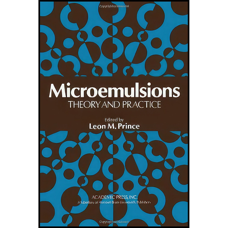 کتاب Microemulsions اثر Leon M. Prince انتشارات Academic Pr