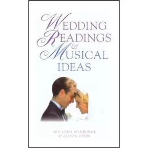 کتاب Wedding Readings And Musical Ideas اثر John Wynburne and Alison Gibbs انتشارات Foulsham