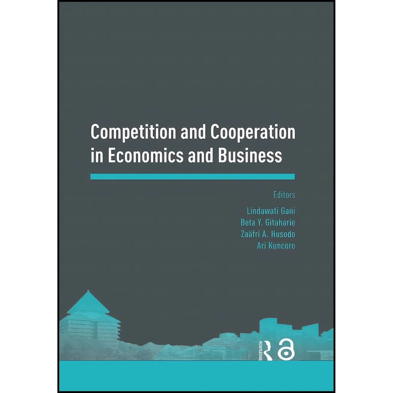 کتاب Competition and Cooperation in Economics and Business اثر جمعي از نويسندگان انتشارات بله