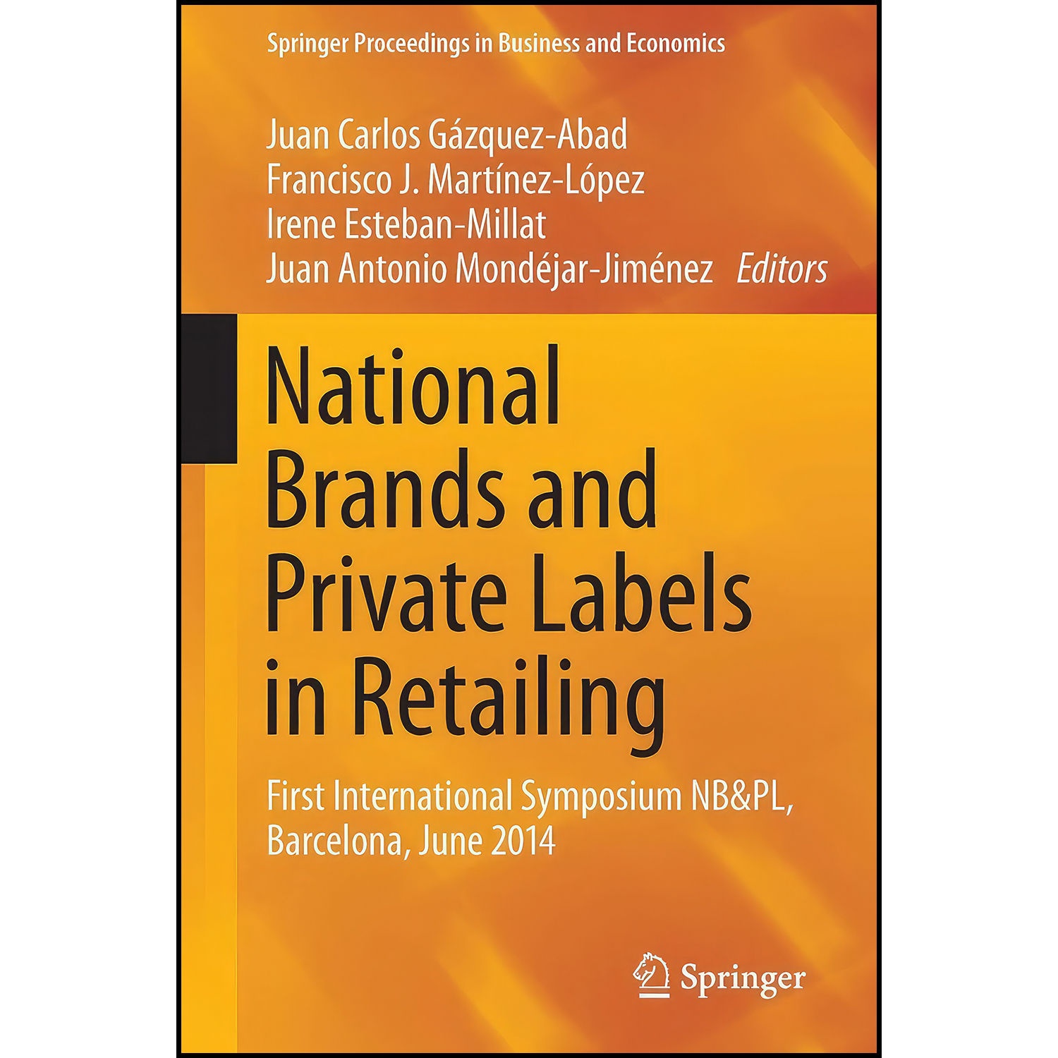 کتاب National Brands and Private Labels in Retailing اثر جمعي از نويسندگان انتشارات Springer