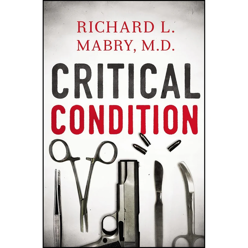 کتاب Critical Condition اثر Richard L. Mabry انتشارات Thomas Nelson