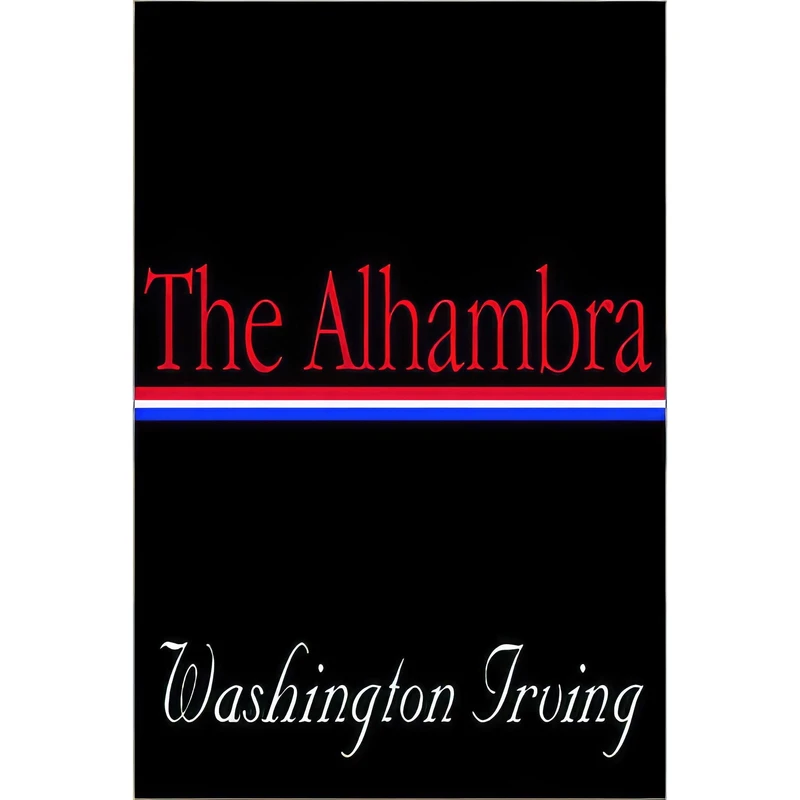 کتاب The Alhambra اثر Washington Irving انتشارات Arkose Press