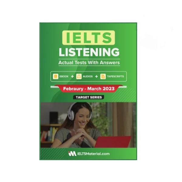 کتاب IELTS Listening Actual Tests Feb March 2023 اثر Material نشر IELTS Material