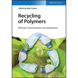 کتاب Recycling of Polymers اثر Raju Francis انتشارات Wiley-VCH