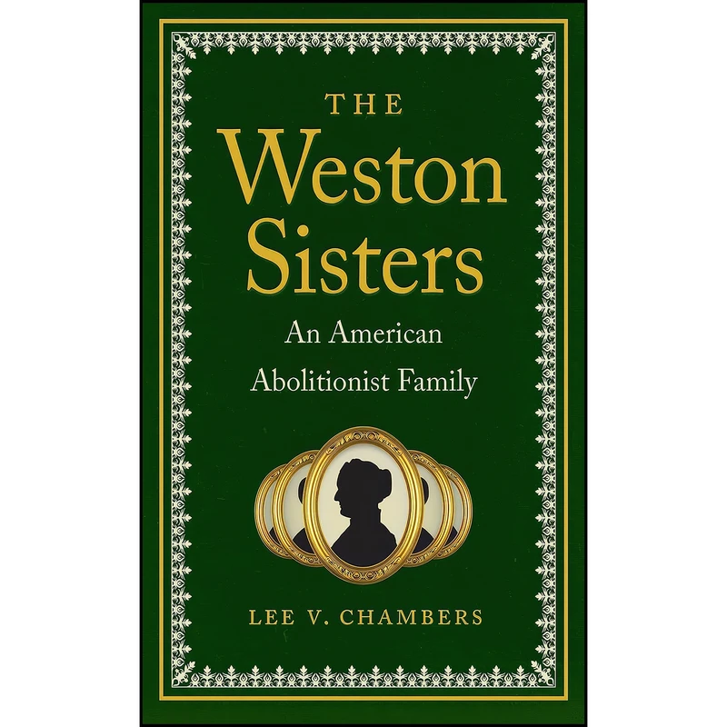 کتاب The Weston Sisters اثر Lee V. Chambers انتشارات The University of North Carolina Press