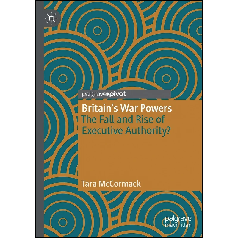 کتاب Britain’s War Powers اثر Tara McCormack انتشارات تازه ها