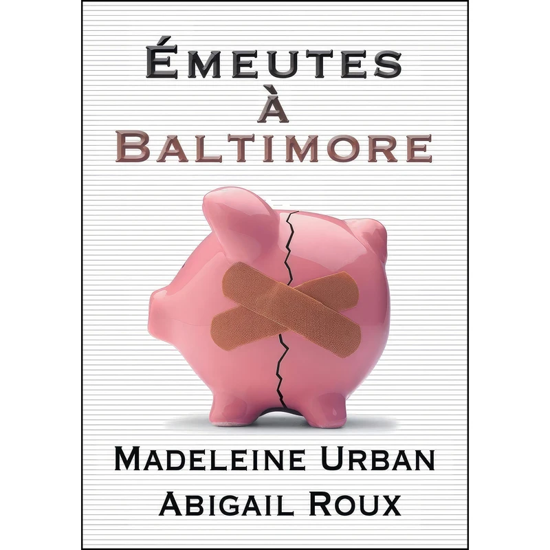 کتاب Emeutes a Baltimore اثر Madeleine Urban و Abigail Roux انتشارات Dreamspinner Press