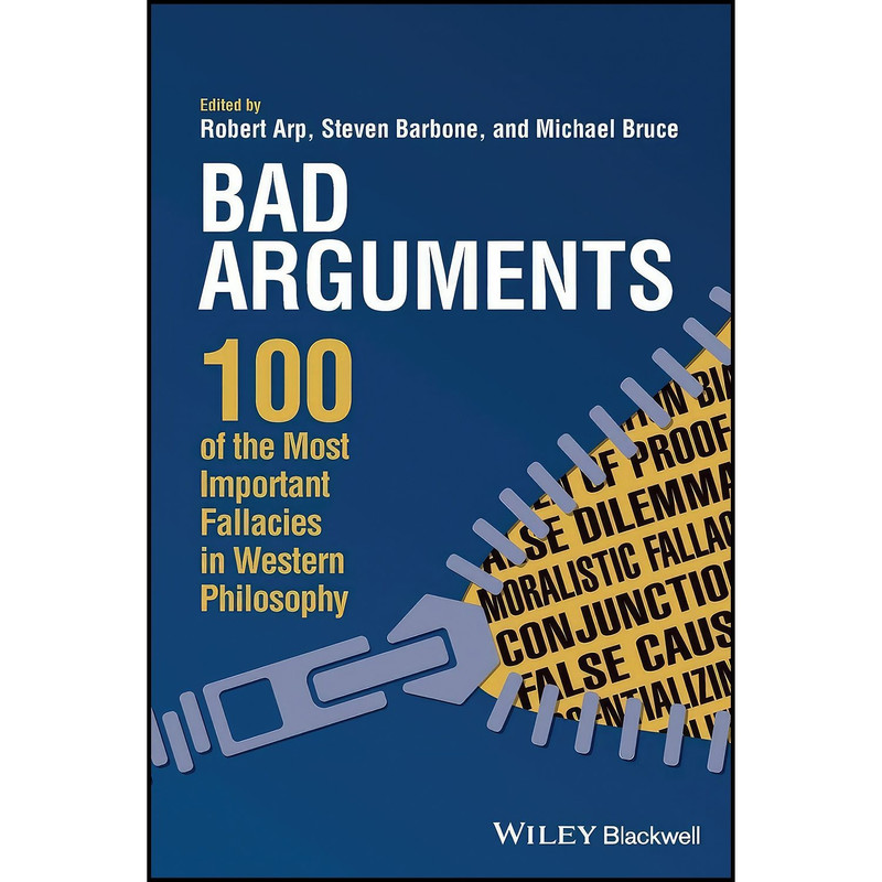 کتاب Bad Arguments اثر جمعی از نویسندگان انتشارات Wiley-Blackwell