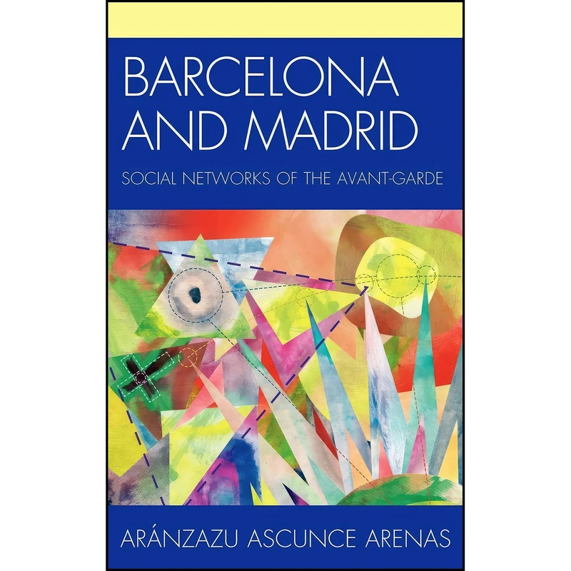کتاب Barcelona and Madrid اثر Aranzazu Ascunce Arenas انتشارات Bucknell University Press