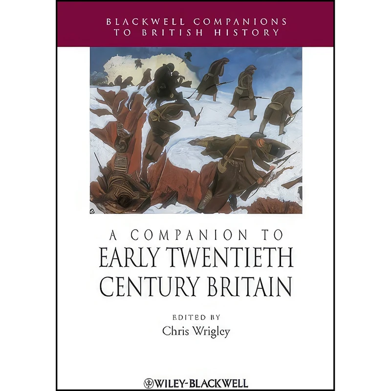 کتاب A Companion to Early Twentieth-Century Britain اثر Chris Wrigley انتشارات Wiley-Blackwell