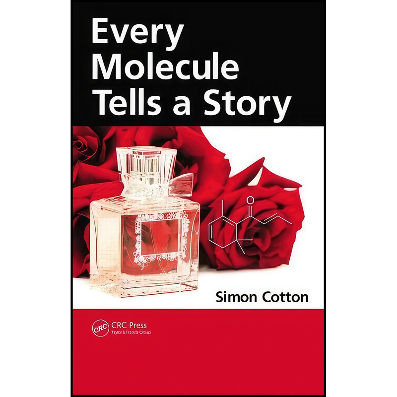 کتاب Every Molecule Tells a Story اثر Simon Cotton انتشارات Chapman and Hall/CRC