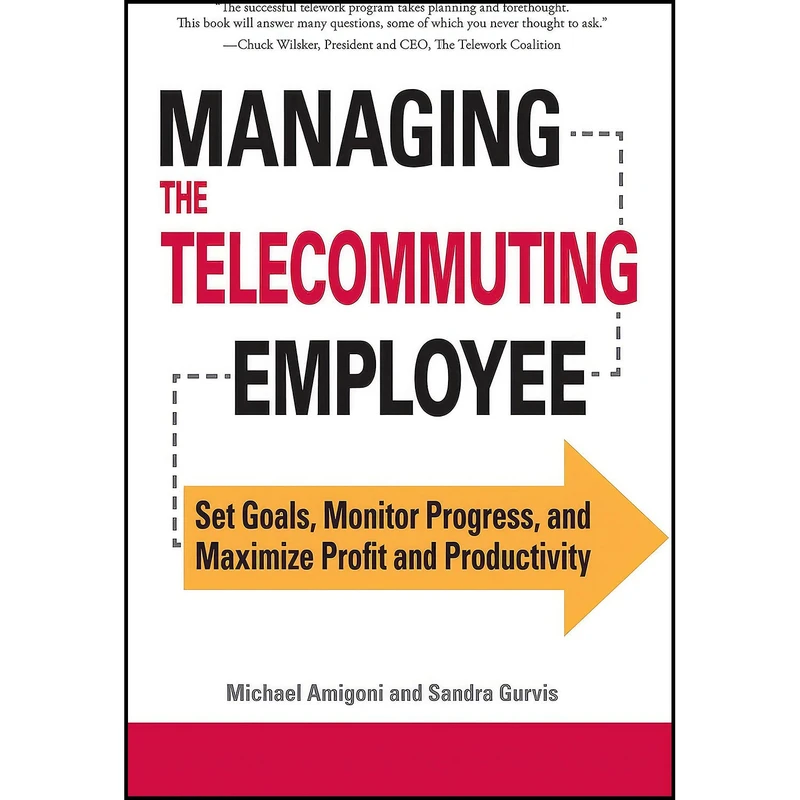 کتاب Managing the Telecommuting Employee اثر Michael Amigoni and Sandra Gurvis انتشارات Adams Media