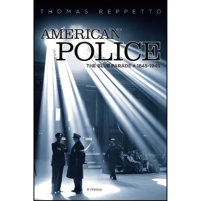 کتاب American Police اثر Thomas A. Reppetto انتشارات Enigma Books
