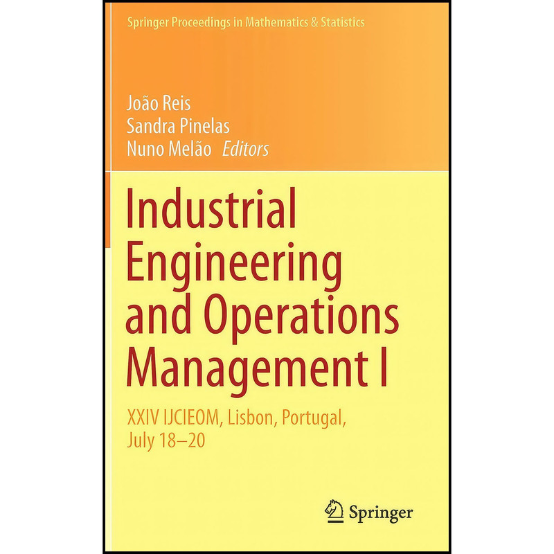 کتاب Industrial Engineering and Operations Management I اثر جمعي از نويسندگان انتشارات Springer