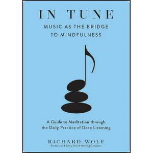 کتاب In Tune اثر Richard Wolf انتشارات The Experiment