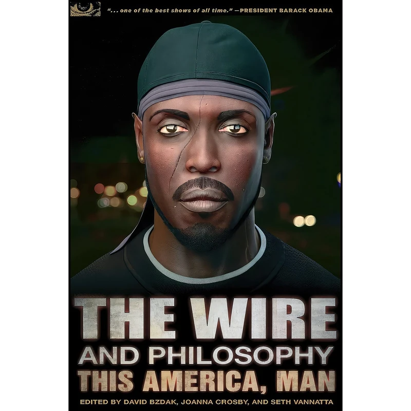 کتاب The Wire and Philosophy اثر David Bzdak and Joanna Crosby and Seth Vannatta انتشارات Open Court