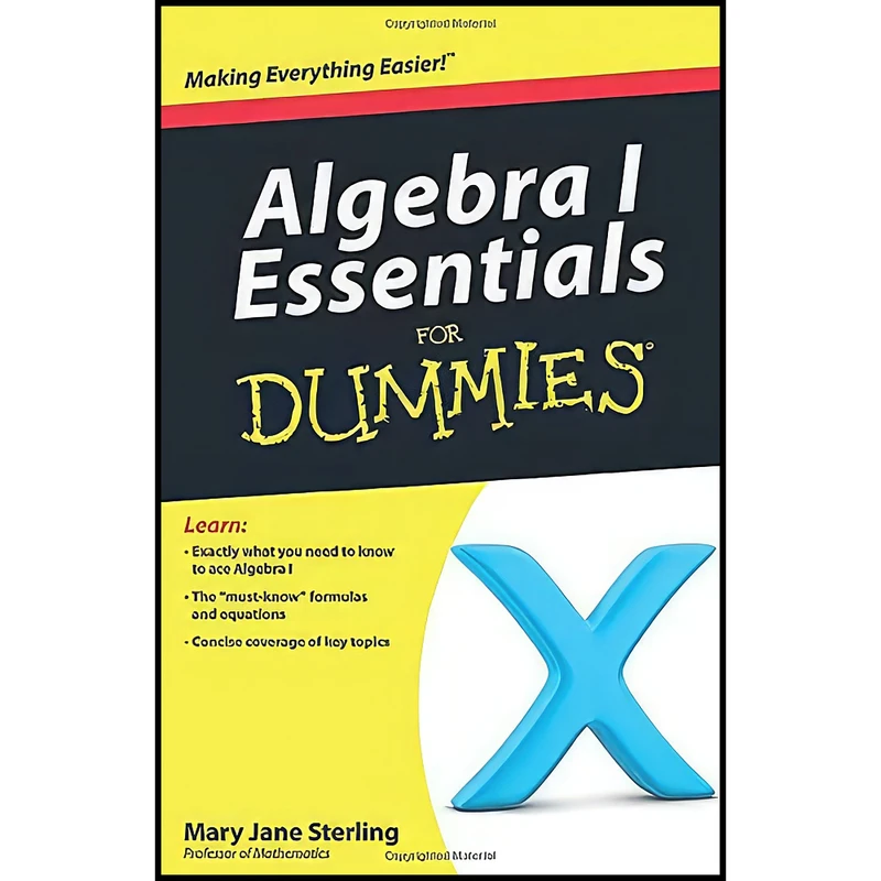 کتاب Algebra I Essentials For Dummies اثر Mary Jane Sterling انتشارات John Wiley &Sons