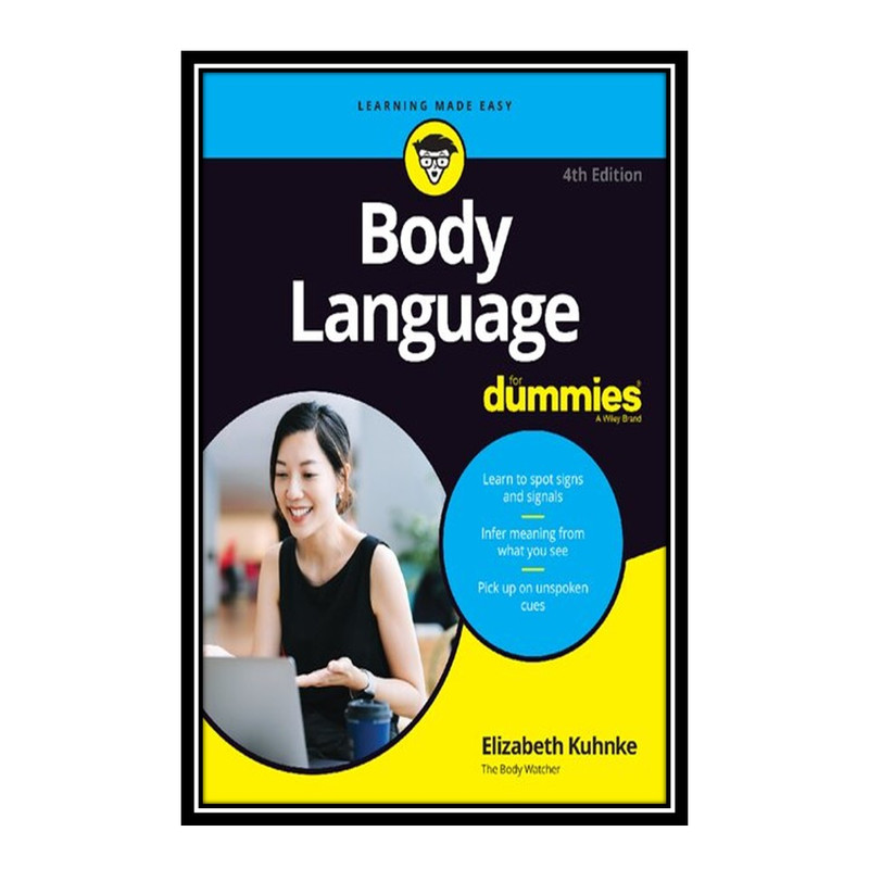 قیمت و خرید کتاب Body Language For Dummies اثر Elizabeth Kuhnke