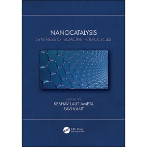 کتاب Nanocatalysis اثر Keshav Lalit Ameta and Ravi Kant انتشارات تازه ها