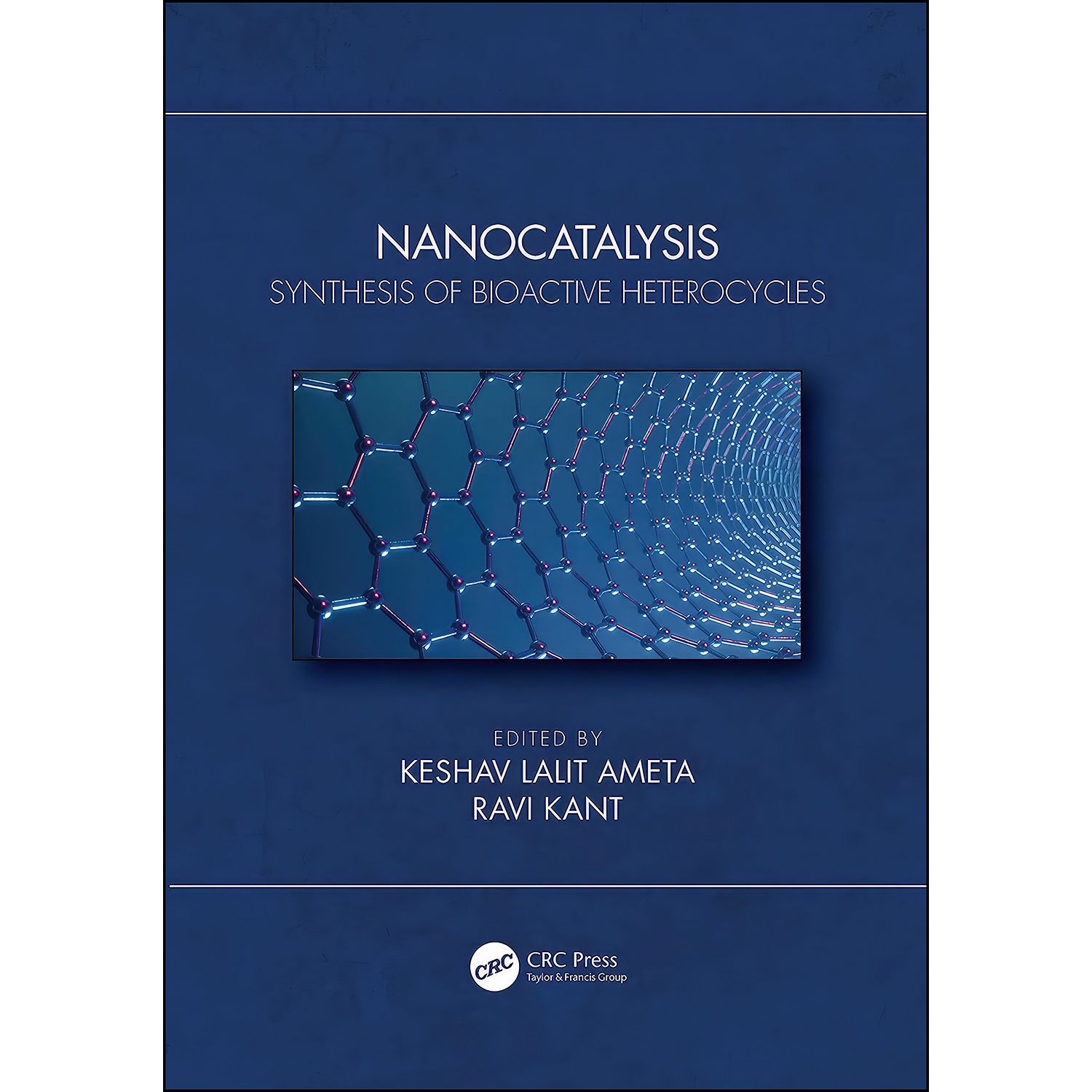 کتاب Nanocatalysis اثر Keshav Lalit Ameta and Ravi Kant انتشارات تازه ها