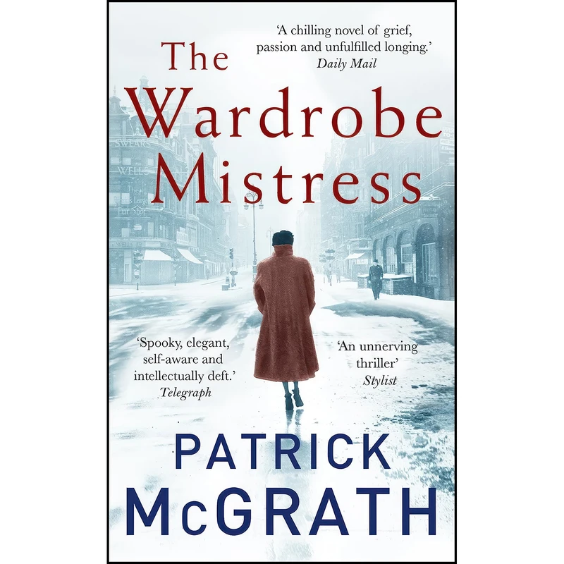 کتاب The Wardrobe Mistress اثر Patrick McGrath انتشارات Random House UK