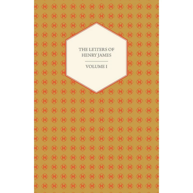 کتاب The Letters Of Henry James اثر Henry James انتشارات Tomlin Press