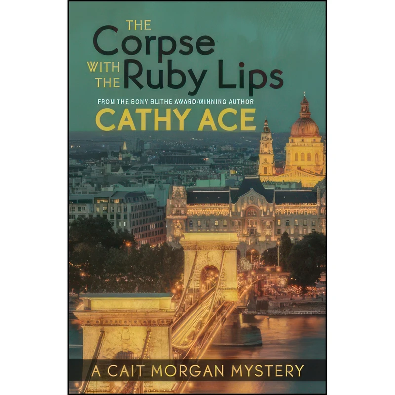 کتاب The Corpse with the Ruby Lips  اثر Cathy Ace انتشارات Touchwood Editions
