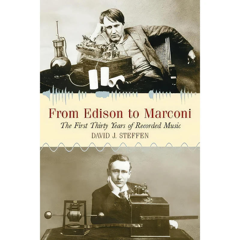 کتاب From Edison to Marconi اثر David J. Steffen انتشارات McFarland & Company, Inc., Publishers
