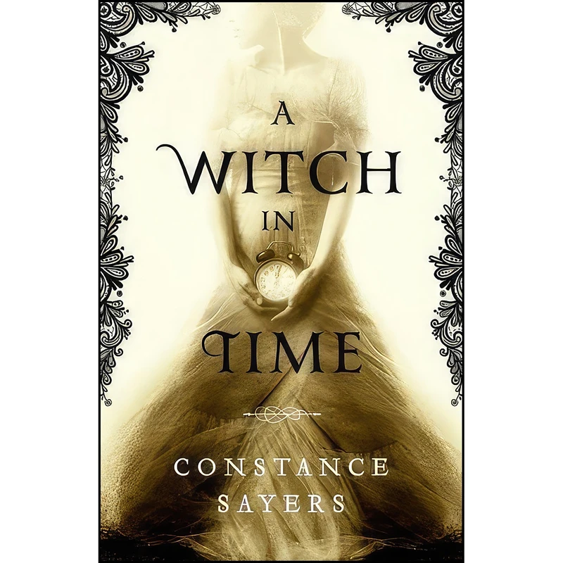کتاب A Witch in Time اثر Constance Sayers انتشارات Redhook