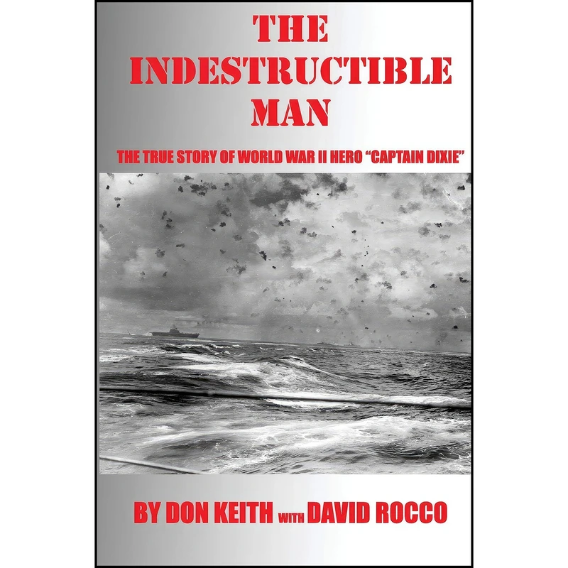 کتاب The Indestructible Man اثر Don Keith and David Rocco انتشارات تازه ها