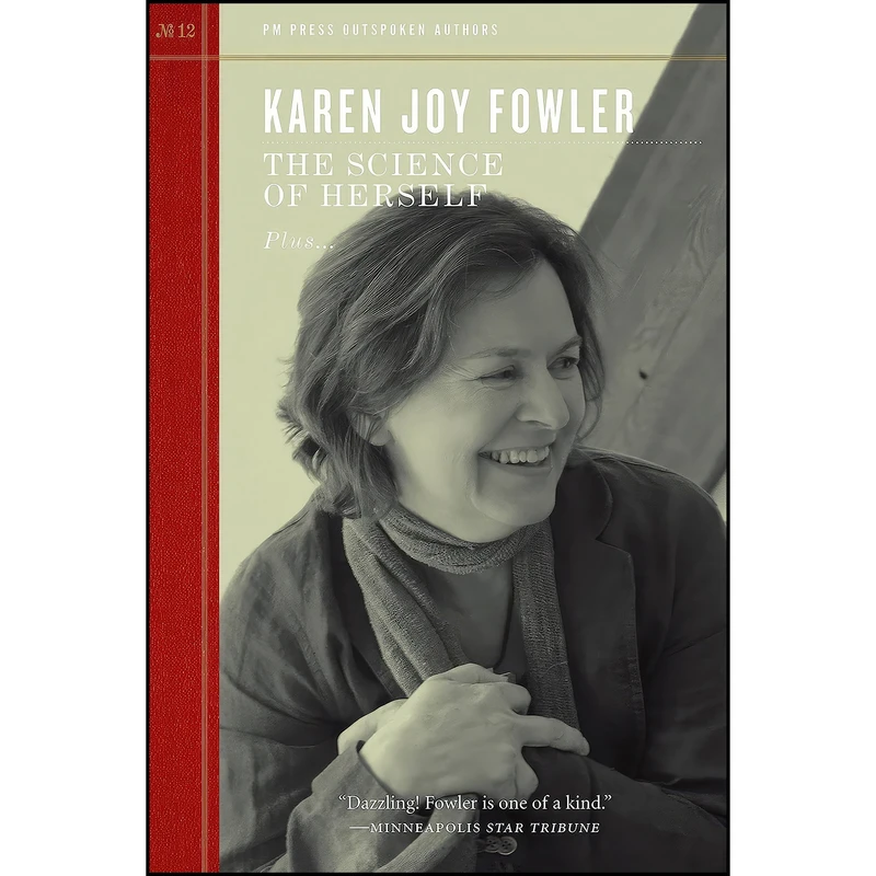 کتاب The Science of Herself  اثر Karen Joy Fowler انتشارات PM Press