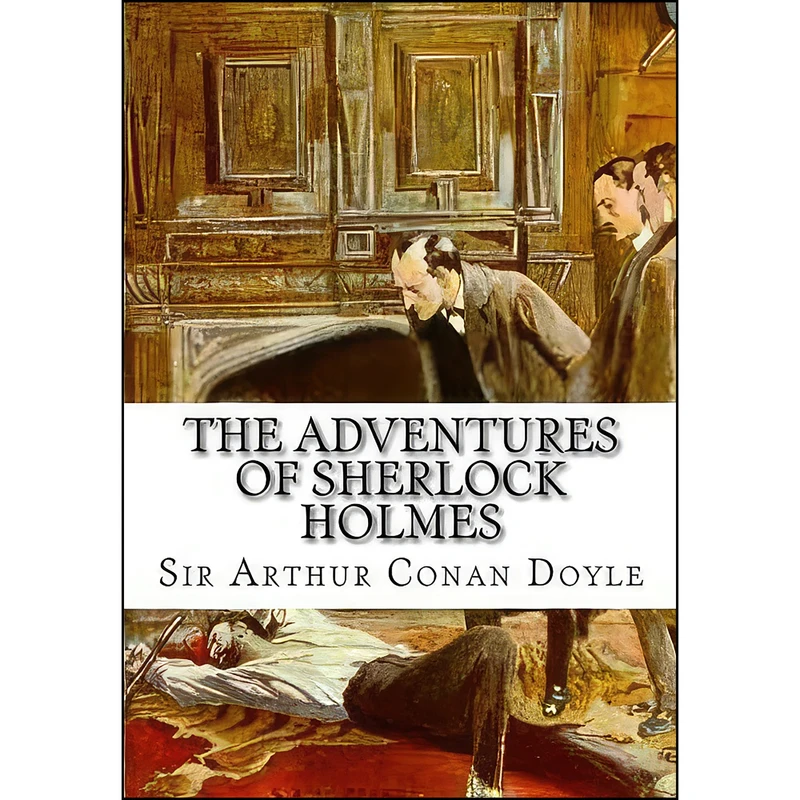 کتاب The Adventures of Sherlock Holmes اثر Arthur Conan Doyle انتشارات تازه ها