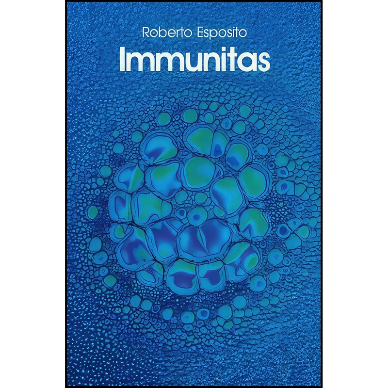 کتاب Immunitas اثر Roberto Esposito انتشارات Polity