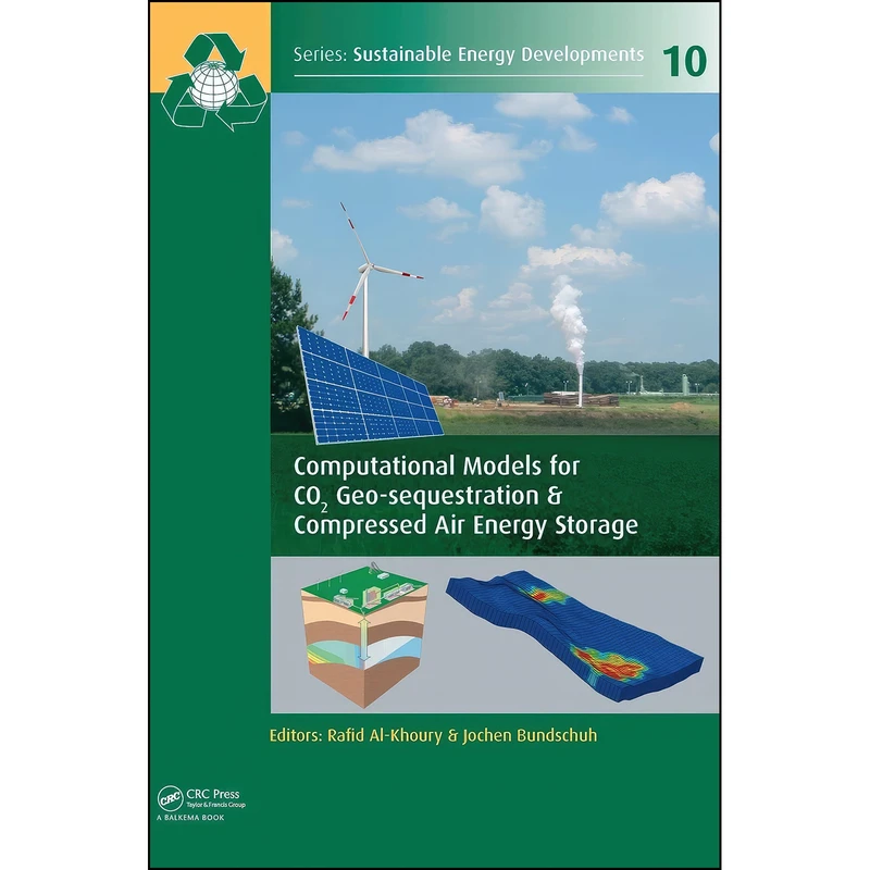 کتاب Computational Models for CO2 Geo-sequestration & Compressed Air Energy Storage  اثر جمعي از نويسندگان انتشارات CRC Press