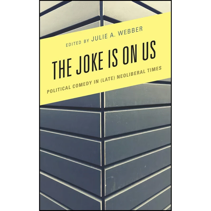کتاب The Joke Is on Us اثر جمعي از نويسندگان انتشارات Lexington Books