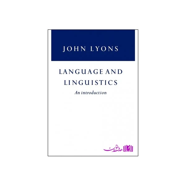 کتاب Language and Linguistics اثر John Lyonz انتشارات هدف نوین