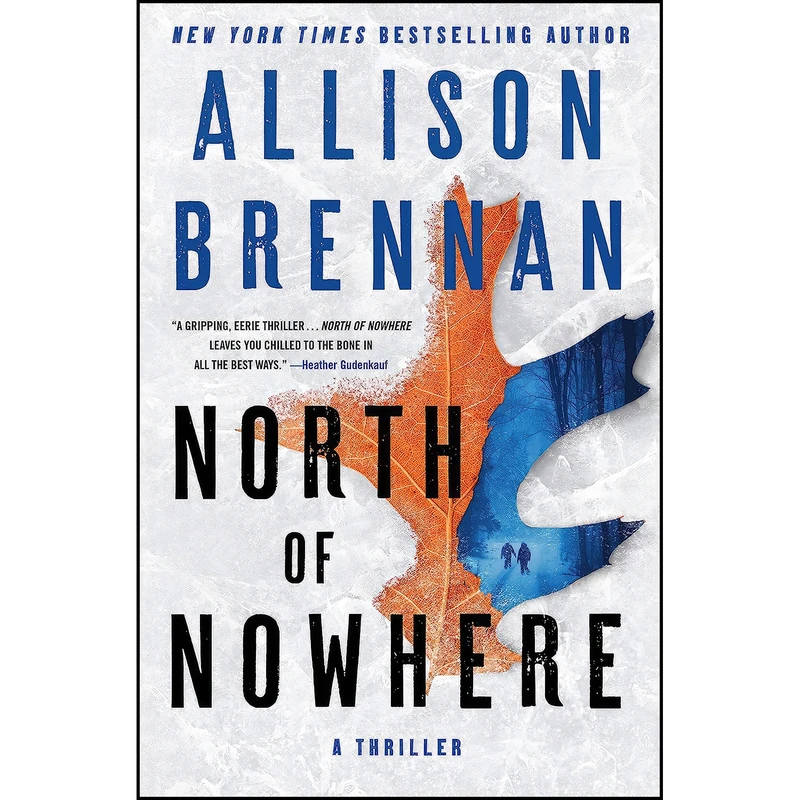 کتاب North of Nowhere اثر Allison Brennan انتشارات Minotaur Books