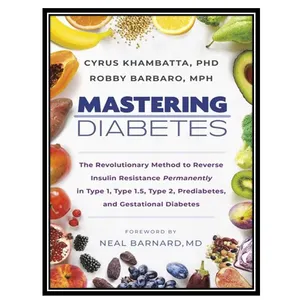 کتاب Mastering Diabetes اثر جمعی ازنویسندگان انتشارات مؤلفین طلایی