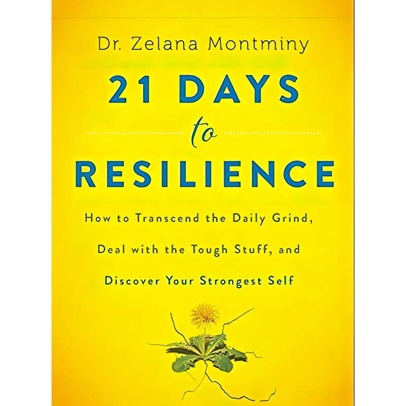 کتاب 21 Days to Resilience اثر Zelana Montminy انتشارات HarperOne