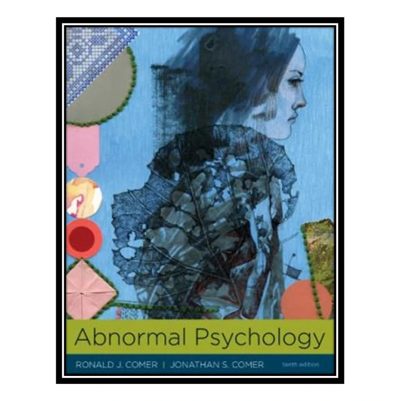 کتاب Abnormal Psychology اثر Ronald J. Comer and Jonathan S. Comer انتشارات مؤلفین طلایی