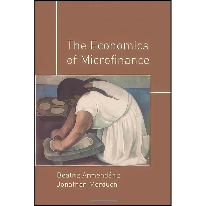 کتاب The Economics of Microfinance اثر جمعي از نويسندگان انتشارات The MIT Press