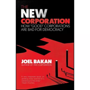 کتاب The New Corporation اثر Joel Bakan انتشارات Vintage
