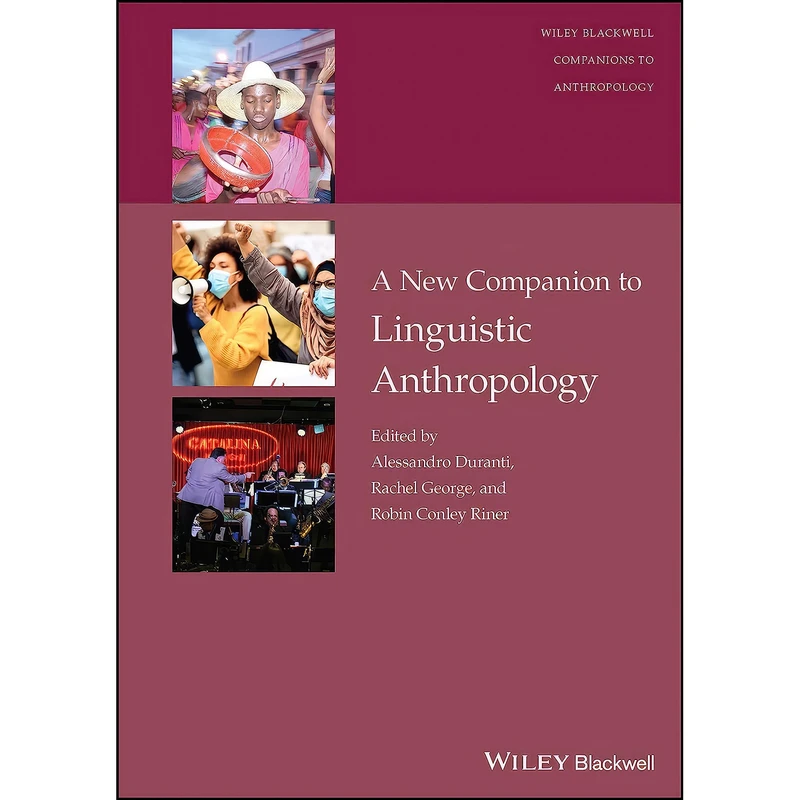 کتاب A New Companion to Linguistic Anthropology  اثر جمعي از نويسندگان انتشارات Wiley-Blackwell