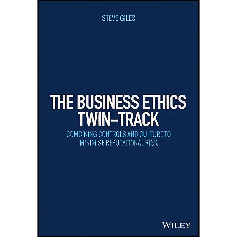 کتاب The Business Ethics Twin-Track اثر Steve Giles انتشارات Wiley