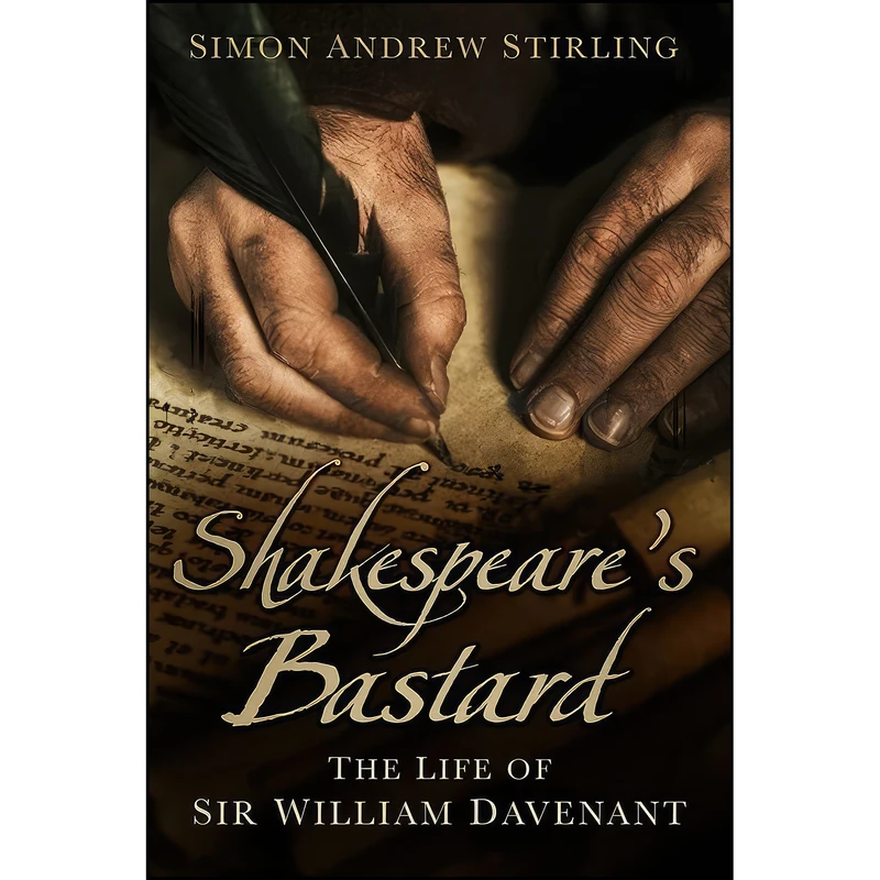 کتاب Shakespeares Bastard اثر Simon Andrew Stirling انتشارات The History Press