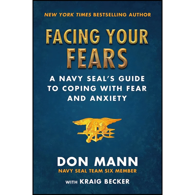 کتاب Facing Your Fears اثر Don Mann and Kraig Becker انتشارات Skyhorse
