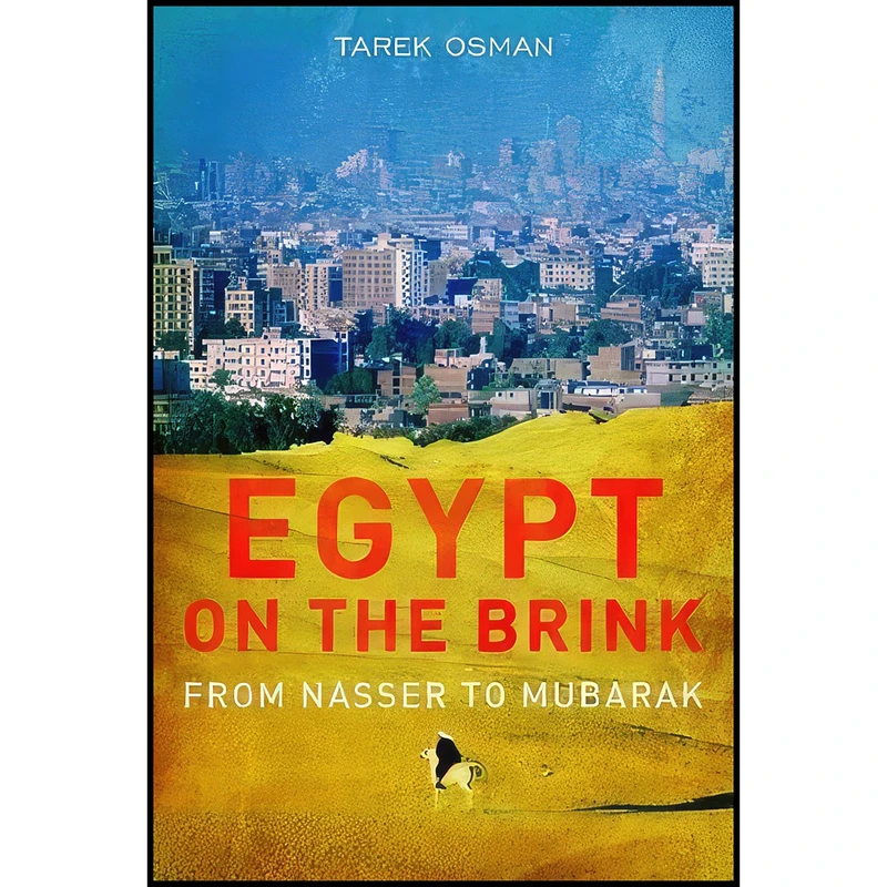 کتاب Egypt on the Brink اثر Tarek Osman انتشارات Yale University Press
